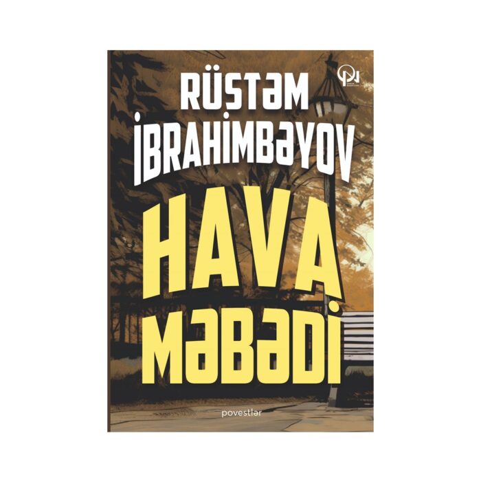 Rüstəm İbrahimbəyov - Hava məbədi