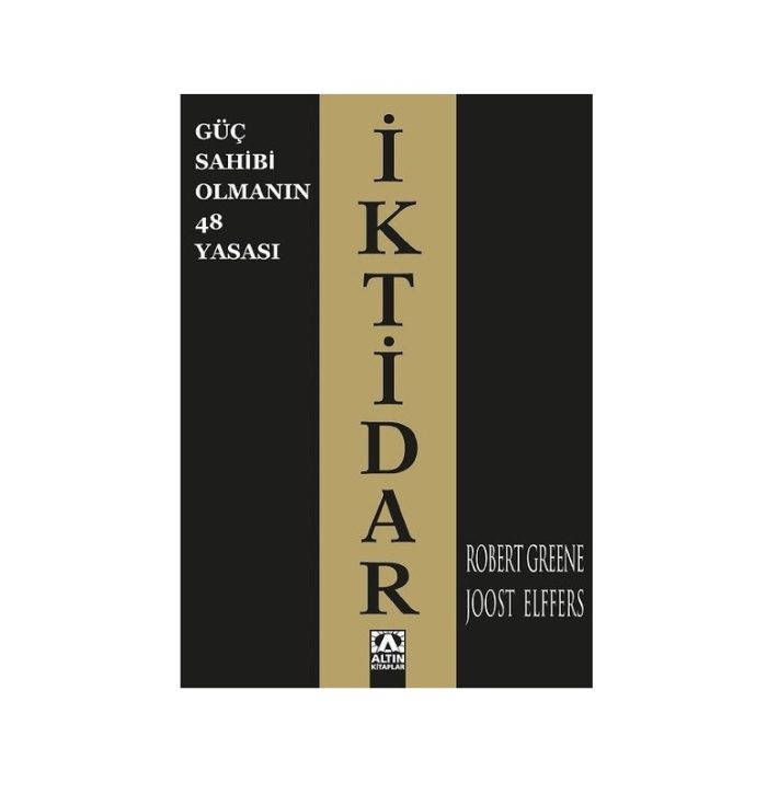 Robert Greene, Joost Elffers - İktidar-Güç Sahibi Olmanın 48 Yasası