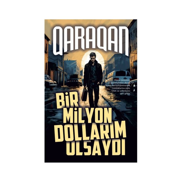 Qaraqan - Bir milyon dollarım olsaydı