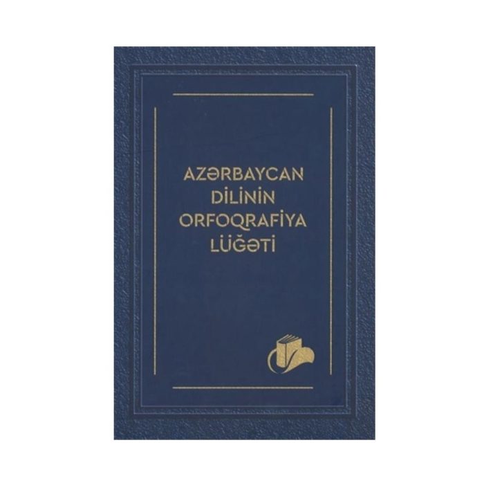 Afaq Məsud - Azərbaycan Dilinin Orfoqrafiya Lüğəti (2023)