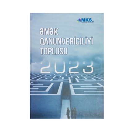 Əmək Qanunvericiliyi Toplusu 2023