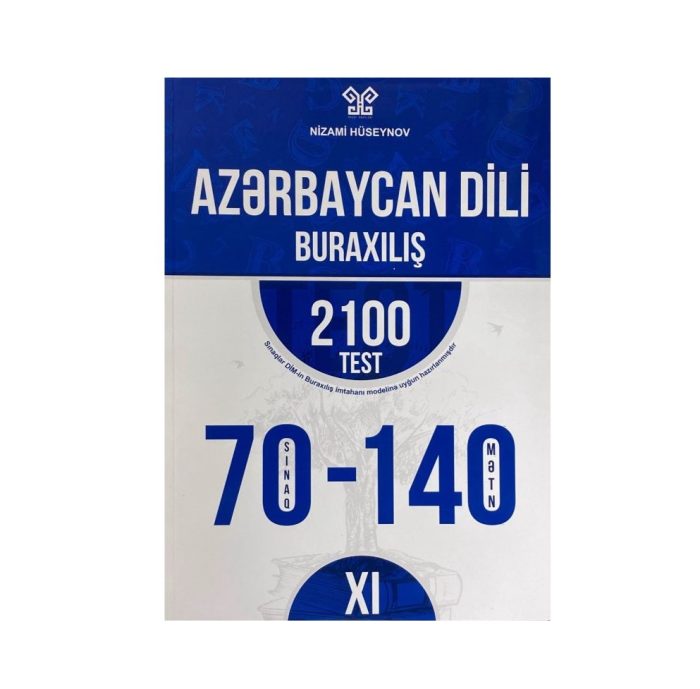 Nizami Hüseynov - Azərbaycan Dili Buraxılış 2100 Test 70 Sınaq 140 Mətn