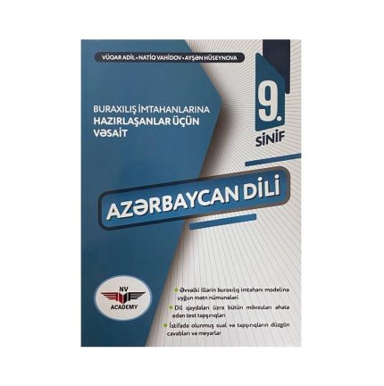 Natiq Vahidov, Vüqar Adilov, Ayşən Hüseynova -Azərbaycan Dili 9-cu Sinif Buraxılış İmtahanı vəsaiti