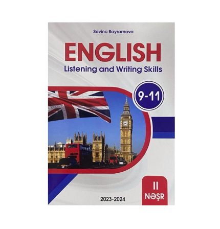 Sevinc Bayramova - English Listening and Writing Skills 9-11