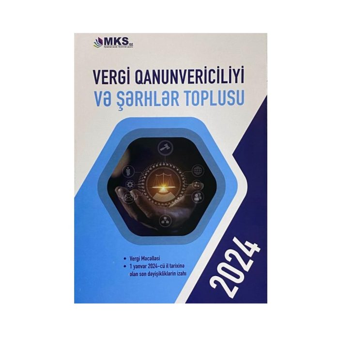 Vergi Qanunvericiliyi və Şərhlər Toplusu 2024