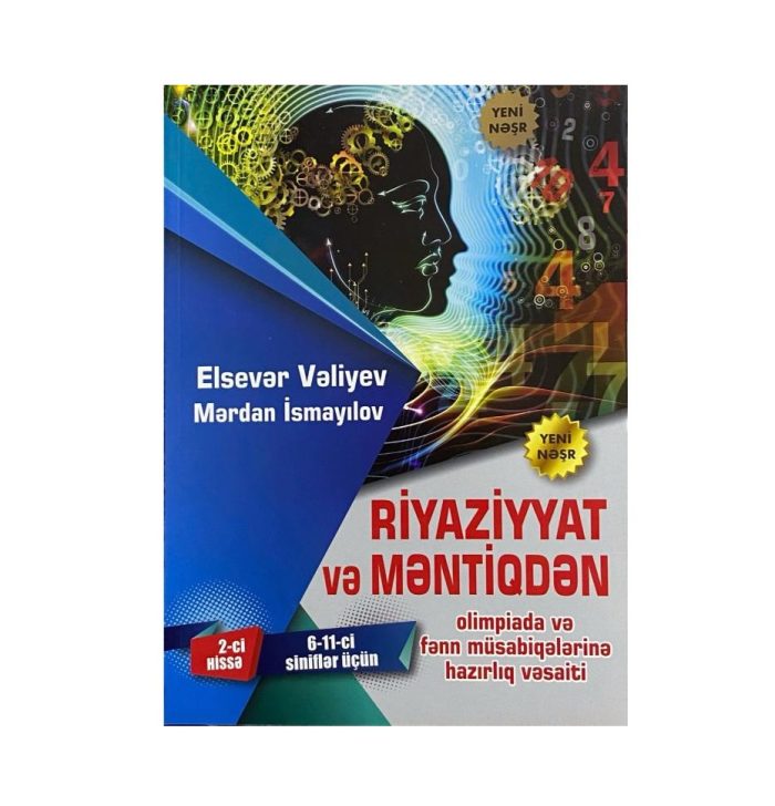 Elsevər Vəliyev, Mərdan İsmayılov - Riyaziyyat və Məntiqdən 6-11-ci Siniflər üçün Vəsait 2-ci Hissə