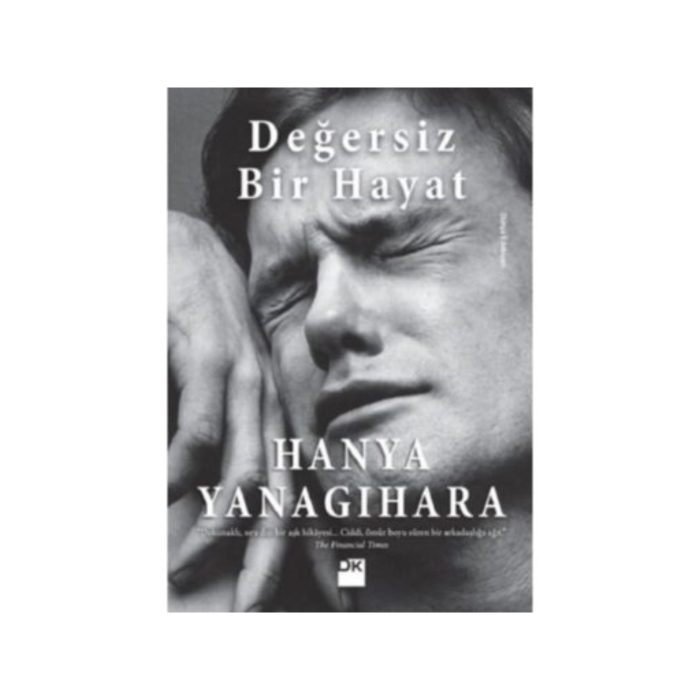 "Hanya Yanagihara'nın 'Değersiz Bir Hayat' kitabı.