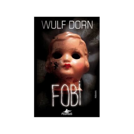 Wulf Dorn'un "Fobi" kitabının üz qabığı