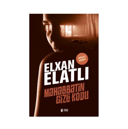 Elxan Elatlı - Məhəbbətin gizli kodu