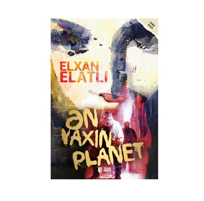 Elxan Elatlı - Ən yaxın planet