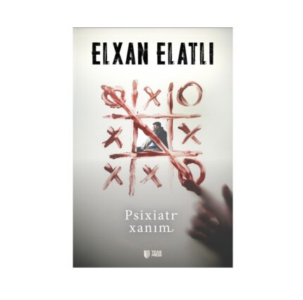 Elxan Elatlı - Psixiatr xanım