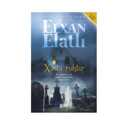 Elxan Elatlı - Xəstə ruhlar