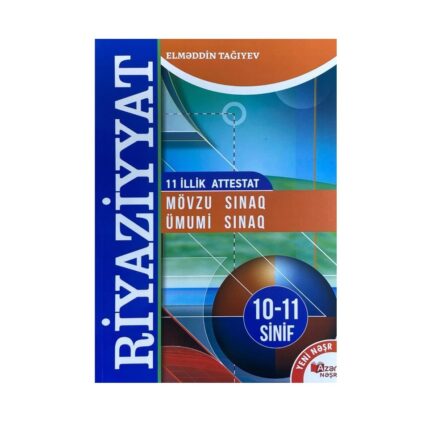 Elməddin Tağıyev - Riyaziyyat 10-11 sinif attestat