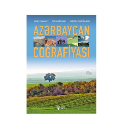 Çingiz İsmayılov, Aydın İbrahimov, Nərminə Süleymanova - Azərbaycan Coğrafiyası