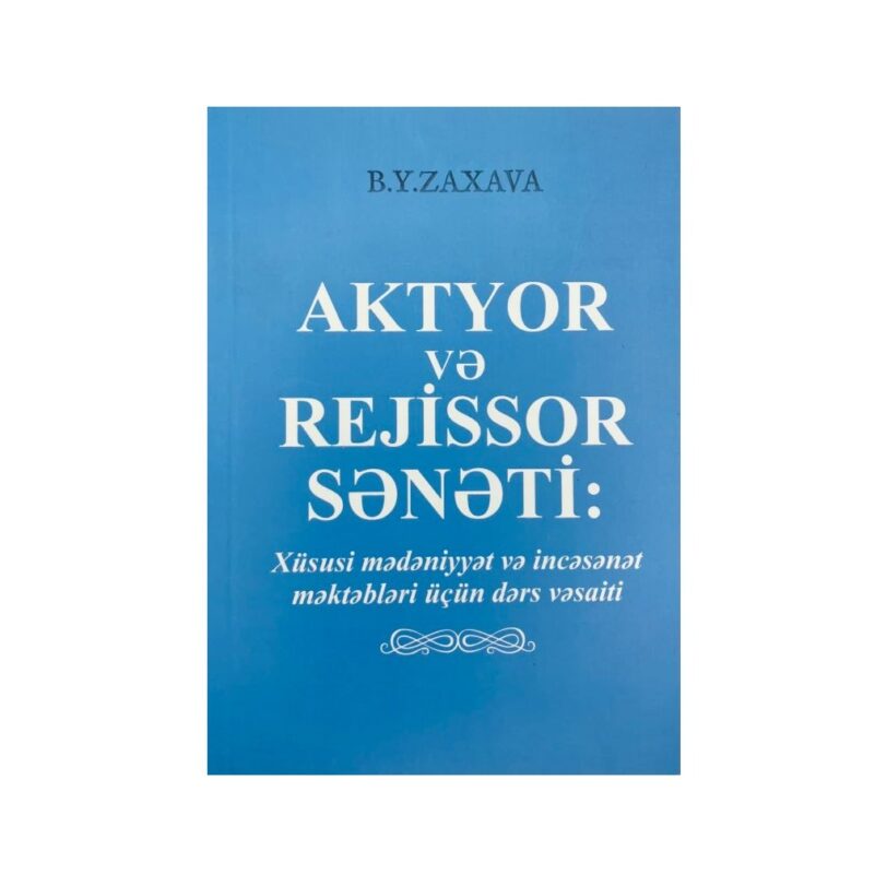 Boris Yevgeneviç Zaxava - Aktyor Və Rejissor Sənəti