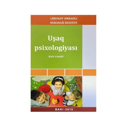 Limunət Əmrahlı, Nurangiz Rzayeva - Uşaq Psixologiyası