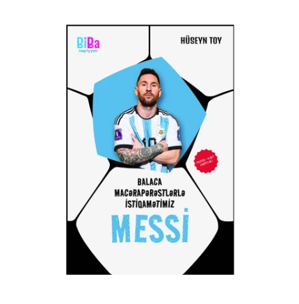 Hüseyn Toy - Balaca macərapərəstlərlə istiqamətimiz Messi
