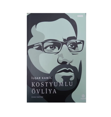 "İlqar Kamil - Kostyumlu Övliya"