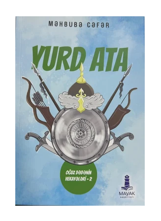 Məhbubə Cəfər - Yurd Ata