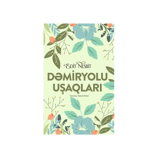 Edit Nesbit - Dəmiryolu uşaqları