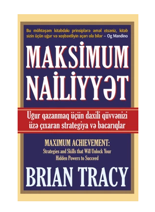 Brian Tracy - Şəxsi inkişaf və psixologiya Maksimum nailiyyət