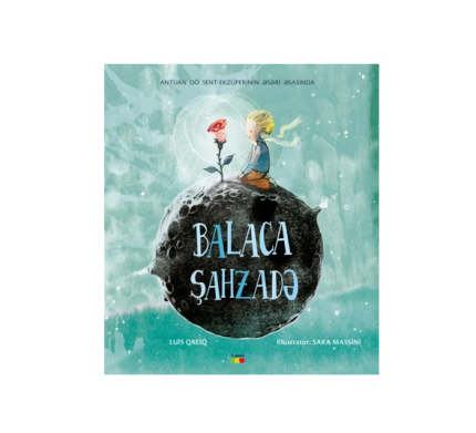 Anton de Sent-Ekzüperi - Balaca Şahzadə